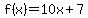f%28x%29=10x%2B7