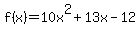 f%28x%29=10x%5E2%2B13x-12