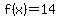 f%28x%29=14