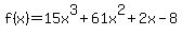 f%28x%29=15x%5E3%2B61x%5E2%2B2x-8