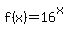 f%28x%29=16%5Ex