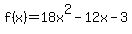 f%28x%29=18x%5E2-12x-3