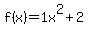 f%28x%29=1x%5E2%2B2