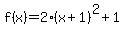 f%28x%29=2%28x%2B1%29%5E2%2B1