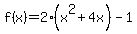 f%28x%29=2%28x%5E2%2B4x%29-1