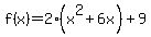 f%28x%29=2%28x%5E2%2B6x%29%2B9