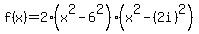 f%28x%29=2%28x%5E2-6%5E2%29%28x%5E2-%282i%29%5E2%29