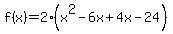 f%28x%29=2%28x%5E2-6x%2B4x-24%29
