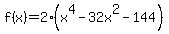 f%28x%29=2%28x%5E4-32x%5E2-144%29