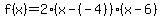 f%28x%29=2%28x-%28-4%29%29%28x-6%29