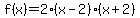 f%28x%29=2%28x-2%29%28x%2B2%29