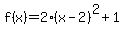 f%28x%29=2%28x-2%29%5E2%2B1