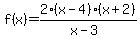 f%28x%29=2%28x-4%29%28x%2B2%29%2F%28x-3%29