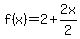 f%28x%29=2%2B2x%2F2