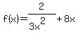 f%28x%29=2%2F%283x%5E2%29%2B8x