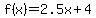 f%28x%29=2.5x%2B4