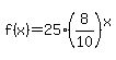 f%28x%29=25%2A%288%2F10%29%5Ex