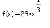 f%28x%29=29%2Ax%5E%281%2F3%29