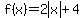 f%28x%29=2abs%28x%29%2B4