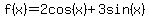 f%28x%29=2cos%28x%29%2B3sin%28x%29