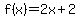 f%28x%29=2x%2B2