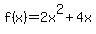 f%28x%29=2x%5E2%2B4x