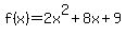 f%28x%29=2x%5E2%2B8x%2B9