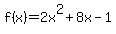 f%28x%29=2x%5E2%2B8x-1
