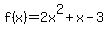 f%28x%29=2x%5E2%2Bx-3