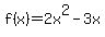 f%28x%29=2x%5E2-3x