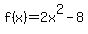 f%28x%29=2x%5E2-8