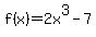 f%28x%29=2x%5E3-7