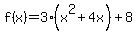 f%28x%29=3%28x%5E2%2B4x%29%2B8+