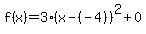 f%28x%29=3%28x-%28-4%29%29%5E2%2B0