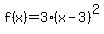 f%28x%29=3%28x-3%29%5E2