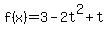 f%28x%29=3-2t%5E2%2Bt