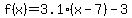 f%28x%29=3.1%28x-7%29-3