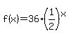 f%28x%29=36%281%2F2%29%5Ex