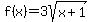f%28x%29=3sqrt%28x%2B1%29