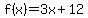 f%28x%29=3x%2B12