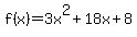 f%28x%29=3x%5E2%2B18x%2B8