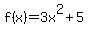 f%28x%29=3x%5E2%2B5