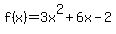 f%28x%29=3x%5E2%2B6x-2