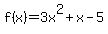 f%28x%29=3x%5E2%2Bx-5