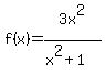 f%28x%29=3x%5E2+%2F+%28x%5E2%2B1%29