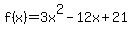 f%28x%29=3x%5E2-12x%2B21