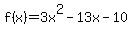 f%28x%29=3x%5E2-13x-10