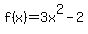 f%28x%29=3x%5E2-2