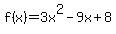 f%28x%29=3x%5E2-9x%2B8