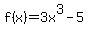 f%28x%29=3x%5E3-5